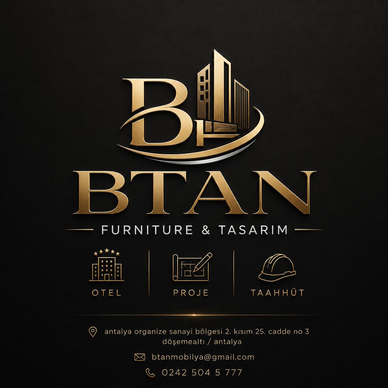 BTAN MOBİLYA DEKORASYON TİCARET VE SAN. LTD. ŞTİ.